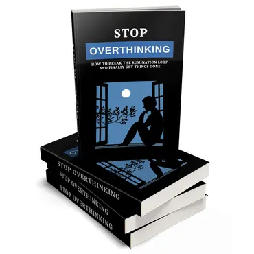 Stop Overthinking